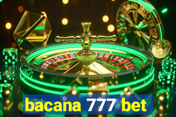 bacana 777 bet